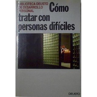 Cómo tratar con personas difíciles